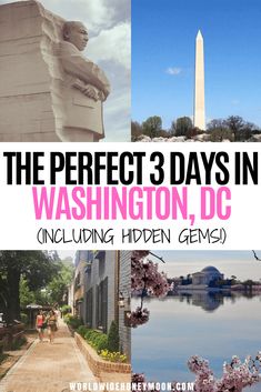 the washington, dc skyline with text overlay that reads the perfect 3 days in washington, dc including hidden gems