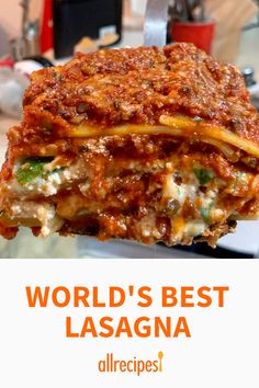 the lasagna is cut in half and stacked on top of each other with text overlay that reads world's best lasagna