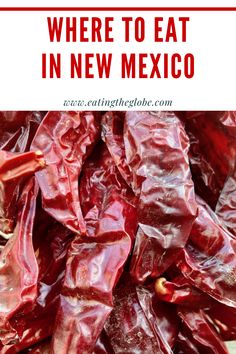 red peppers with the words where to eat in new mexico on top and below it