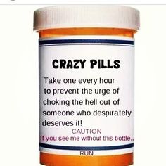 Crazy Pills Pharmacy Humor, Serve God, Chill Pill, Reasons To Smile, Printable Labels, Gag Gifts