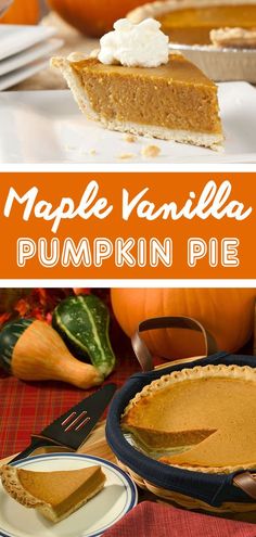 a pumpkin pie with whipped cream on top and the words maple vanilla pumpkin pie above it