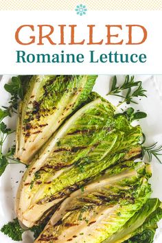 grilled romaine lettuce on a white plate with the title above it