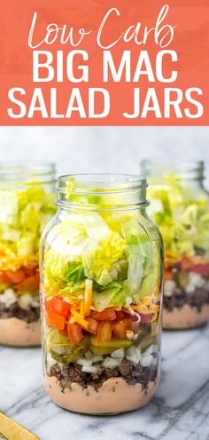 two mason jars filled with salads and the words low carb big mac salad jars