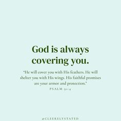 an image with the words god is always covering you