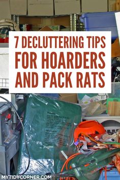 Decluttering Tips for Hoarders Hoarder Cleaning Tips, Get Rid Of Clutter Organizing, Ultimate Declutter Checklist, Core 4 Method Declutter, How To Help A Hoarder Declutter, Easy House Cleaning