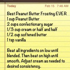 the recipe for peanut butter frosting ever is shown on a notepad with lined paper