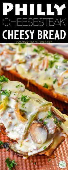 grilled cheesesteak bread with mushrooms and parsley on top is shown in the foreground