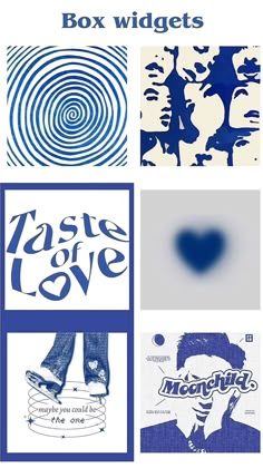 various posters with blue and white designs on them, including the words taste of love