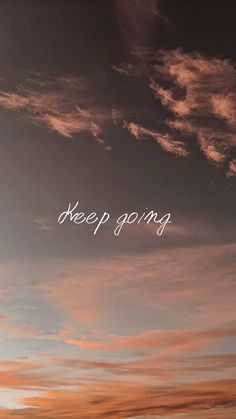 Wallpaper of a pink sky with written « keep going » Just Breathe Quotes, Breathe Quotes, One Word Quotes, Sunset Wallpaper, Backgrounds Phone Wallpapers, Just Breathe, Love Wallpaper, New Wallpaper, Wall Quotes