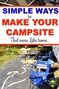 a camper trailer with the words simple ways to make your campsite feel more like home