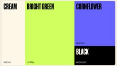 three different color combinations with the words bright green, cornflower and black