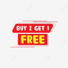 buy 2 get 1 free sign with red and yellow text on white background for sale