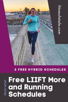 a woman running on a bridge with the words free lift more and running schedules below