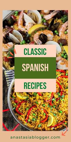 the words classic spanish recipes are in front of a pan full of seafood and rice