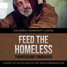 a man in a parka and hat with the words feed the homeless thanksgiving fundraiser