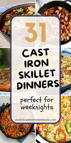 cast iron skillet dinner with text overlay reading 31 cast iron skillet dinners perfect for weeknights