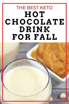 the best keto hot chocolate drink for fall is in a glass next to pumpkins