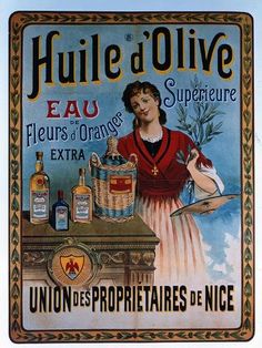 an advertisement for olive oil from the early 1900's, with a woman holding a bottle