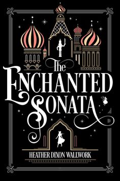 the enchanted sonataa by heather d'don wallwork book cover