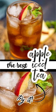 two glasses filled with ice and apple slices on top of each other, next to an advertisement for the best iced tea