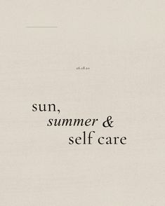 the words sun, summer and self care are written in black ink