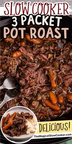 slow cooker 3 packet pot roast with carrots and potatoes