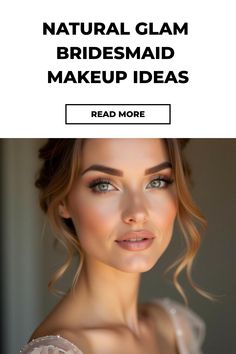 Natural Glam Bridesmaid Makeup Ideas Natural Glam Bridal Makeup, Bridesmaid Makeup Natural, Bridesmaid Makeup Ideas, Bride Makeup Natural, Glam Bridal Makeup, Romantic Wedding Makeup, Bridal Makeup Hairstyles, Wedding Bridal Makeup