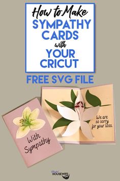 two cards with the words how to make sympathy cards with your cricut free svg file