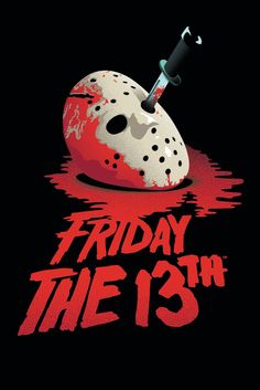 Friday The 13th Poster Friday The 13th Poster, Jason Friday The 13th, Horror Slashers, Freddy Krueger Art, Helloween Wallpaper, Happy Friday The 13th, Jason Vorhees