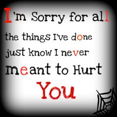 Forgive Me Quotes, I Am Sorry Quotes, Im Sorry Quotes, Sorry I Hurt You, Apologizing Quotes, Sorry Quotes, Quotes By Authors, You Quotes, Love Is In The Air