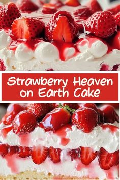 strawberry heaven on earth cake with whipped cream and fresh strawberries in the top layer