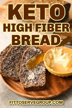 keto high fiber bread on a plate with butter