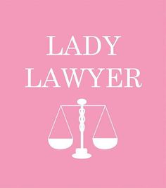 the lady lawer poster is shown on a pink background with white letters and a scale