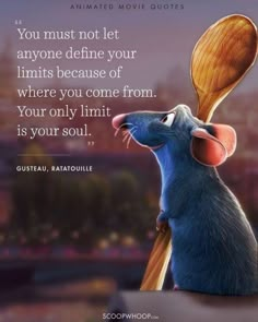 a cartoon rat holding a wooden spoon with the caption you must not let anyone determine your limits because of where you come from