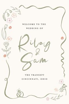 a wedding card with the words,'welcome to the wedding of riley and sam '