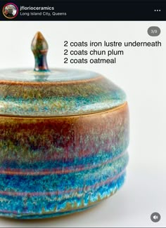 a ceramic container with two coats of luste underneath the lid