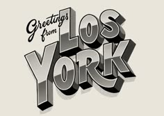 the words los york are in black and white