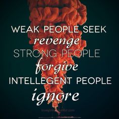 an orange cloud with words above it that say, weak people seek refuge strong people ignore intelligent people ignore