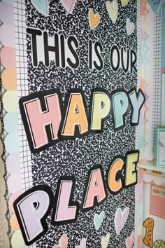 this is our happy place bulletin board