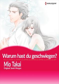 ?Warum hast du geschwiegen? Sarah Morgan, My Little Monster, At The Hospital, Found You, I Found You, The Hospital, Manga To Read