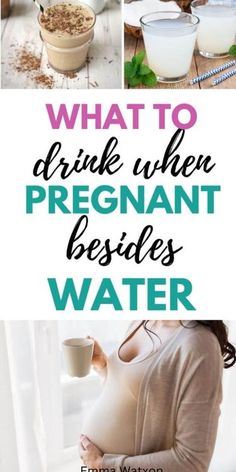 what to drink when pregnant besides water