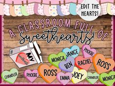 a classroom full of sweethearts poster with hearts and words on the front, hanging from clothes pins