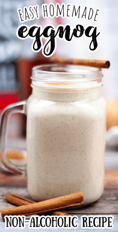 an easy homemade eggnog recipe in a mason jar with cinnamon sticks on the side