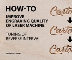 how to improve engraving quality of laser machine tuning of reverse intrvuals