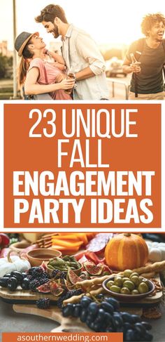 an orange and white photo with the words 23 unique fall engagement party ideas