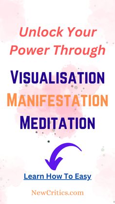 the words unlock your power through visualisation and meditation with an arrow pointing to it