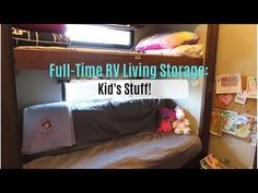 a bunk bed with the words full - time rv living storage kid's stuff