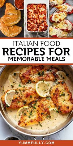 italian food recipes for memorable meals with text overlay that reads italian food recipes for memorable meals