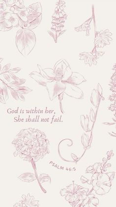 a drawing of flowers with the words god is within her she shall not fail