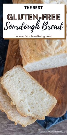 the best gluten free sourdough bread on a cutting board with text overlay